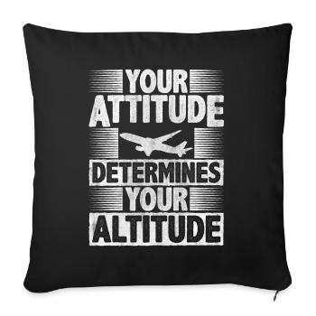 Your Attitude Determines Your Altitude Motivation - Sofa pillowcase 17,3'' x 17,3'' (45 x 45 cm) - black - Front