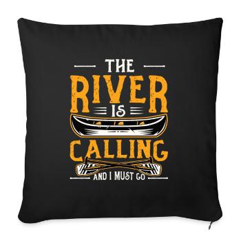 The River Is Calling And I Must Go Kayak Sport - Sofa pillowcase 17,3'' x 17,3'' (45 x 45 cm) - black - Front