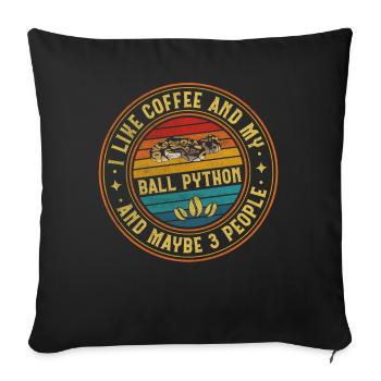 Coffee And My Ball Python And Maybe 3 People Snake - Sofakissenbezug 45 x 45 cm - Schwarz - Vorne