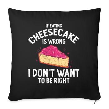 Si manger du gâteau au fromage est mal boulanger cuisson - Housse de coussin décorative 45 x 45 cm - noir - Devant