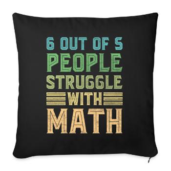 Math Jokes Mathmatician Teacher Math Mathematics - Sofa pillowcase 17,3'' x 17,3'' (45 x 45 cm) - black - Front
