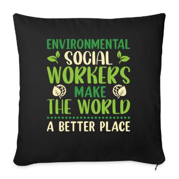 Environmental Social Worker Job Environmentalist - Sofakissenbezug 45 x 45 cm - Schwarz - Vorne