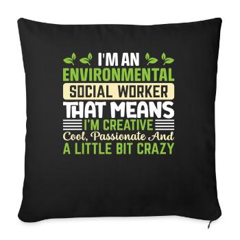 Environmental Social Worker Job Environmentalist - Sofakissenbezug 45 x 45 cm - Schwarz - Vorne