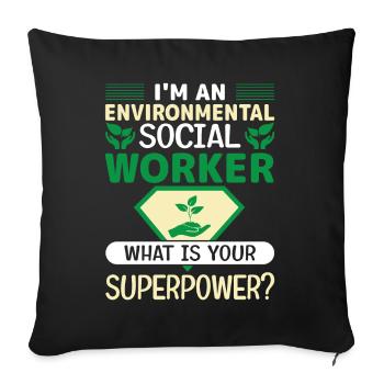 Environmental Social Worker Job Environmentalist - Sofa pillowcase 17,3'' x 17,3'' (45 x 45 cm) - black - Front
