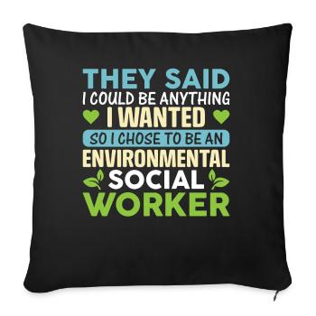 Environmental Social Worker Job Environmentalist - Sofakissenbezug 45 x 45 cm - Schwarz - Vorne
