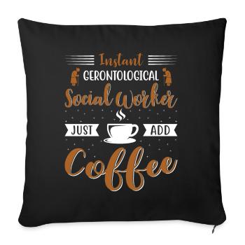 Un travailleur social gérontologique vient d’ajouter du café - Housse de coussin décorative 45 x 45 cm - noir - Devant