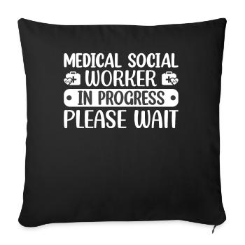 Medical Social Worker In Progress Job Occupation - Sofakissenbezug 45 x 45 cm - Schwarz - Vorne