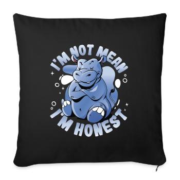 I'm Not Mean I'm Honest Straight Talker - Sofa pillowcase 17,3'' x 17,3'' (45 x 45 cm) - black - Front