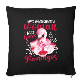 Ne sous-estimez jamais une femme qui aime les flamants roses - Housse de coussin décorative 45 x 45 cm - noir - Devant