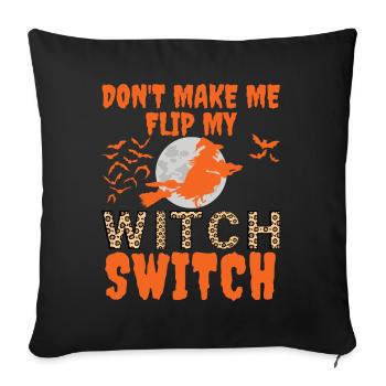 Ne me faites pas tourner mon interrupteur de sorcière - Housse de coussin décorative 45 x 45 cm - noir - Devant