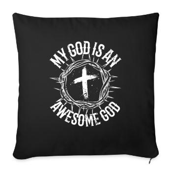 My God is a great God. - Sofa pillowcase 17,3'' x 17,3'' (45 x 45 cm) - black - Front