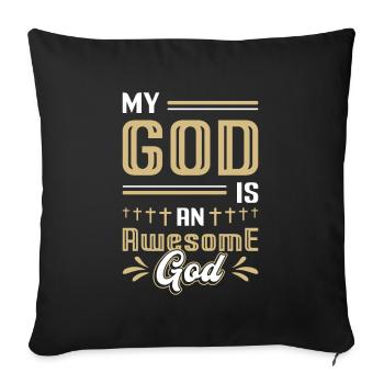 My God is a great God. - Sofa pillowcase 17,3'' x 17,3'' (45 x 45 cm) - black - Front