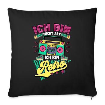 Ich Bin Nicht Alt Ich Bin Retro 90er Jahre - Sofakissenbezug 45 x 45 cm - Schwarz - Vorne
