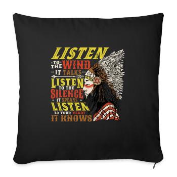 Wind Talks Silence Speaks Heart Knows Indians - Sofa pillowcase 17,3'' x 17,3'' (45 x 45 cm) - black - Front