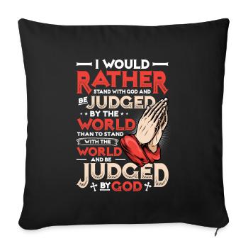 Stand with God, Christian religion. - Sofa pillowcase 17,3'' x 17,3'' (45 x 45 cm) - black - Front