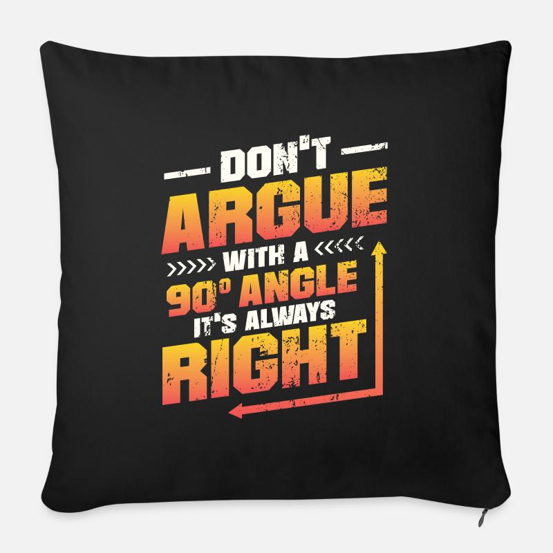 Ne discutez pas avec un angle de 90 °. - Housse de coussin décorative 45 x 45 cm - noir
