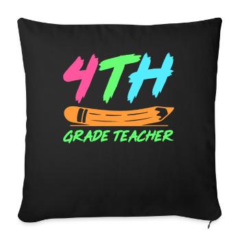 4th Grade Teacher Educator Job Education School - Sofa pillowcase 17,3'' x 17,3'' (45 x 45 cm) - black - Front