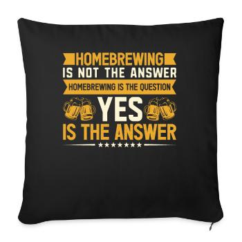 Homebrewing Beer Brewing Alcohol Drinker Alcoholic - Sofakissenbezug 45 x 45 cm - Schwarz - Vorne