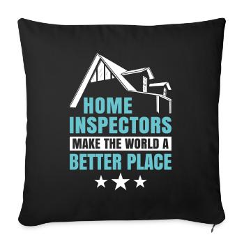 Home Inspectors Make The World A Better Place Job - Sofakissenbezug 45 x 45 cm - Schwarz - Vorne