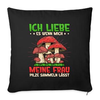 Pilzsammler Pilz Sucher - Sofakissenbezug 45 x 45 cm - Schwarz - Vorne