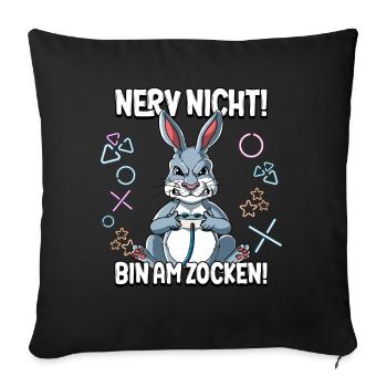Zocken Gaming Nerv Nicht Bin Am Zocken - Sofakissenbezug 45 x 45 cm - Schwarz - Vorne