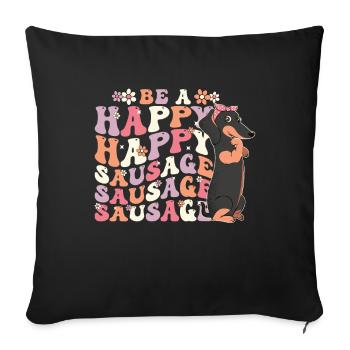 Be a Happy Sausage Dog Mom - Sofa pillowcase 17,3'' x 17,3'' (45 x 45 cm) - black - Front