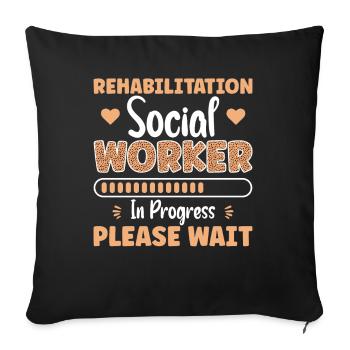 Rehabilitation Social Worker In Progress Job - Sofakissenbezug 45 x 45 cm - Schwarz - Vorne