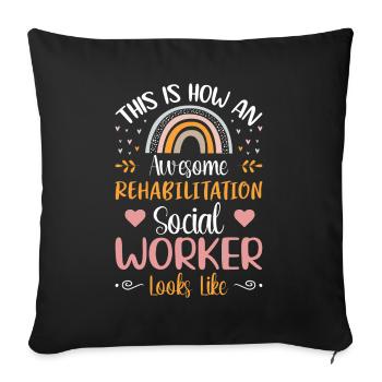 How An Rehabilitation Social Worker Looks Like - Sofakissenbezug 45 x 45 cm - Schwarz - Vorne