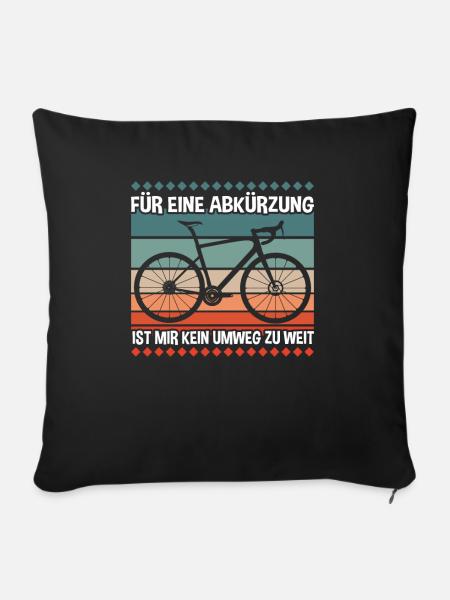 Radfahrer Kein Umweg - Sofakissenbezug 45 x 45 cm - Schwarz