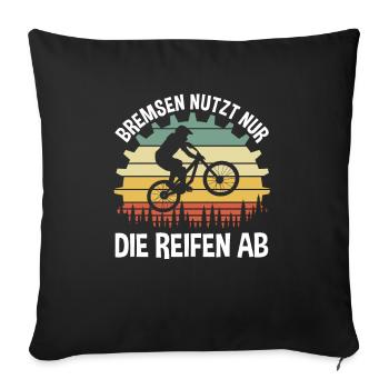 Bremsen nutzt nur die Reifen ab - Sofakissenbezug 45 x 45 cm - Schwarz - Vorne