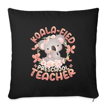 Koala-fied Koala Proud Preschool Teacher - Sofa pillowcase 17,3'' x 17,3'' (45 x 45 cm) - black - Front