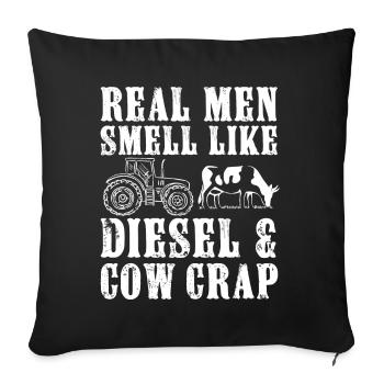 Real men smell like diesel and cow crap, funny - Sofa pillowcase 17,3'' x 17,3'' (45 x 45 cm) - black - Front
