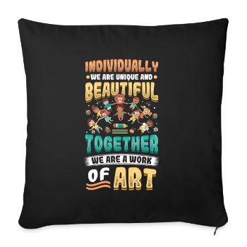 Ensemble, nous sommes une œuvre d’art, enseignante préscolaire - Housse de coussin décorative 45 x 45 cm - noir - Devant