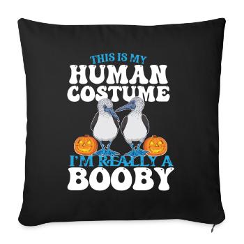 Human Costume I'm really a Booby Bird Halloween - Sofa pillowcase 17,3'' x 17,3'' (45 x 45 cm) - black - Front