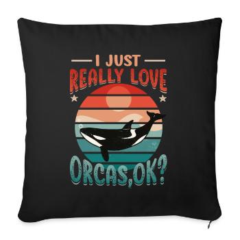 Orca Whale, I love orcas, really. - Sofa pillowcase 17,3'' x 17,3'' (45 x 45 cm) - black - Front