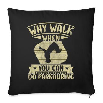 Drôle de Parkour Parkour Citations - Housse de coussin décorative 45 x 45 cm - noir - Devant