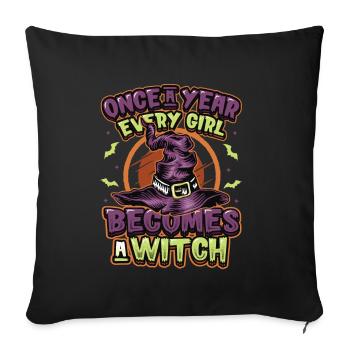 Once every girl becomes a witch on Halloween. - Sofa pillowcase 17,3'' x 17,3'' (45 x 45 cm) - black - Front