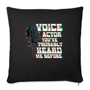 Acteur de doublage Vous m’avez probablement déjà entendu Voix - Housse de coussin décorative 45 x 45 cm - noir - Devant