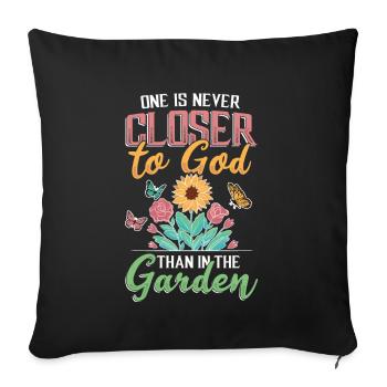On n’est jamais plus proche de Dieu que dans le jardin. - Housse de coussin décorative 45 x 45 cm - noir - Devant