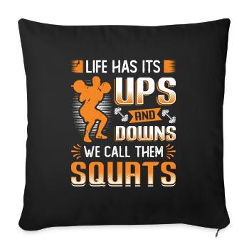 Life has its ups and downs. - Sofa pillowcase 17,3'' x 17,3'' (45 x 45 cm) - black - Front