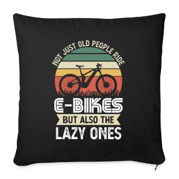 Pas seulement les personnes âgées Ride E Bikes Funny Gift - Housse de coussin décorative 45 x 45 cm - noir - Devant
