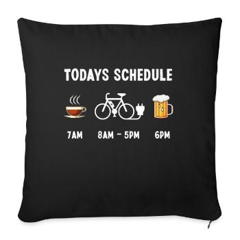 Lustiger heutiger Zeitplan Kaffee Ebike Bier - Sofakissenbezug 45 x 45 cm - Schwarz - Vorne