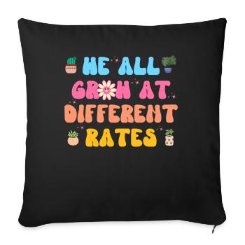 We All Grow At Different Rates Sped Teacher, - Sofa pillowcase 17,3'' x 17,3'' (45 x 45 cm) - black - Front