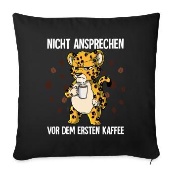 Nicht Ansprechen Vor Dem Ersten Kaffee Leopard - Sofakissenbezug 45 x 45 cm - Schwarz - Vorne