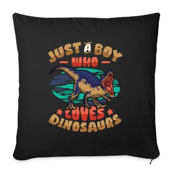 Just A Boy Who Loves Dinosaurs. Young Dinosaur - Sofa pillowcase 17,3'' x 17,3'' (45 x 45 cm) - black - Front