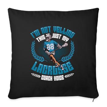 Don't shout, this is my lacrosse - Sofa pillowcase 17,3'' x 17,3'' (45 x 45 cm) - black - Front