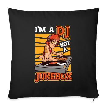 Ich Bin Ein Dj, Kein Jukebox-discjockey - Sofakissenbezug 45 x 45 cm - Schwarz - Vorne