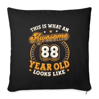 This is what a great 88-year-old looks like. - Sofa pillowcase 17,3'' x 17,3'' (45 x 45 cm) - black - Front