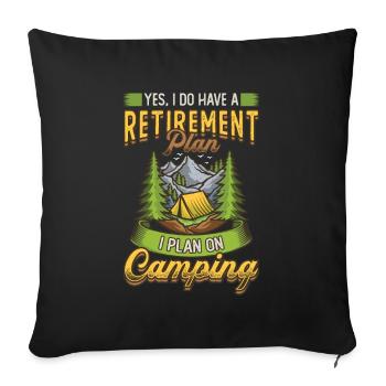 Retirement plan camping, retirement camper. - Sofa pillowcase 17,3'' x 17,3'' (45 x 45 cm) - black - Front