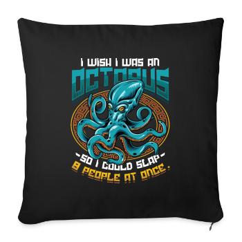 slap 8 people at once octopi funny octopus - Sofa pillowcase 17,3'' x 17,3'' (45 x 45 cm) - black - Front
